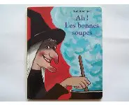 Ah! les bonnes soupes école des loisirs