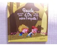 Boucle d'or mène l'enquête