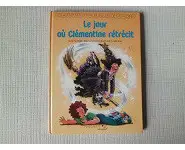 Le jour où Clémentine rétrécit