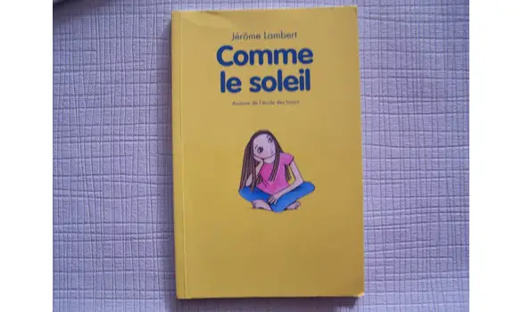 Comme le soleil Jérôme Lambert