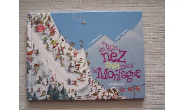Les petits nez aussi vont à la montagne