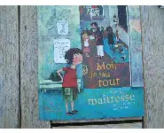 Moi je sais tout sur la maîtresse