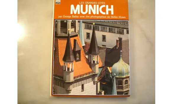 Munich: les grandes cités/Georges Bailey