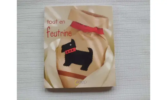 Tout en feutrine/avec patrons