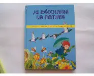 Je découvre la nature Alain Grée
