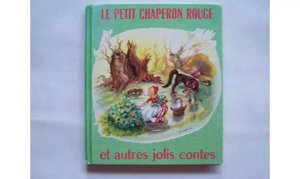 Le petit Chaperon rouge et autres jolis