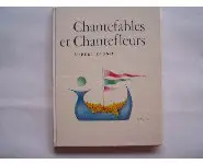 Chantefables et chantefleurs Desnos