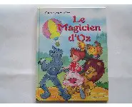 Le magicien d'OZ Contes pour rêver