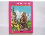 j'ai rencontré dans la montagne
