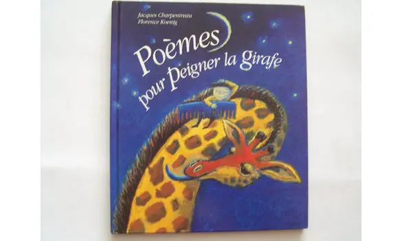 Poèmes pour peigner la girafe.