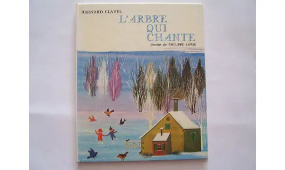 L'arbre qui chante /Clavel/Lorin