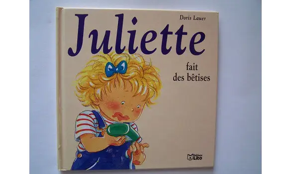 Juliette fait de bêtises Doris Lauer