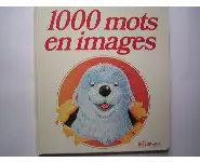 1000 mots en images Larousse