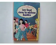 Les sept dans la maison hantée/E. Blyton