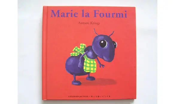 Marie la fourmi/Antoon Krings