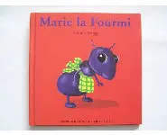 Marie la fourmi/Antoon Krings