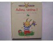 Adieu Tétine-Histoires de Corentin