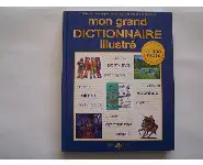 Mon grand dictionnaire illustré