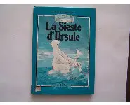 La sieste d'ursule. Joie de Lire