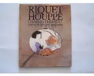 Riquet La Houpe- Albin Michel