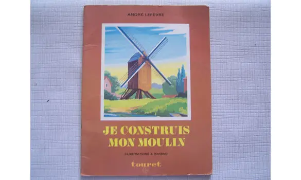 je construis mon moulin-Touret