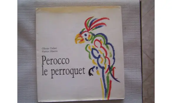 Perocco le perroquet-école des loisirs