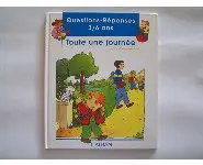 Toute une journée-questions-réponses