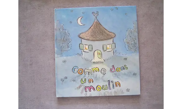 Comme dans un moulin-Michel Gay