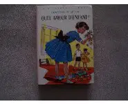 Quel amour d'enfant!-Comtesse de Ségur