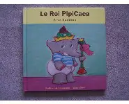 Le roi Pipicaca. Alex Sanders.