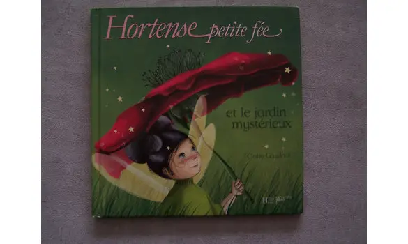 Hortense petite fée le jardin mystérieux