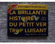 La brillante histoire du petit ver .....