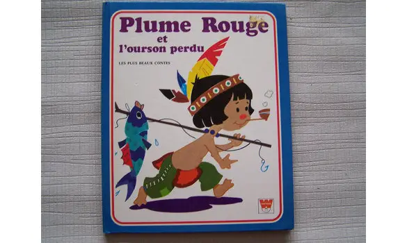 Plume rouge et l'ourson perdu