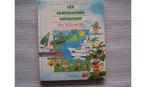 Les Farfeluches voyagent en 1000 mots