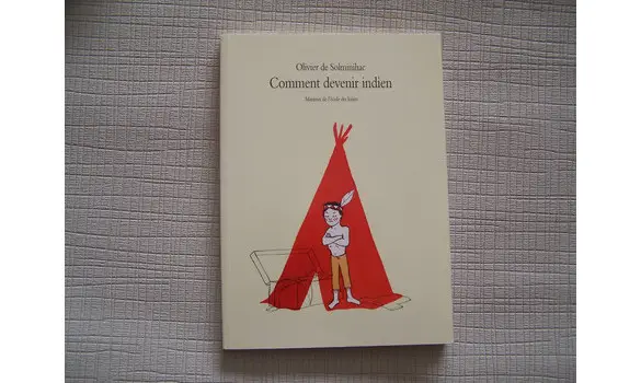 Comment devenir indien-Solminihac