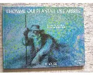 L'homme qui plantait des arbres-Giono