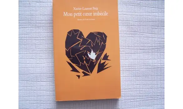 Mon petit cœur imbécile-Xavier-L. Petit