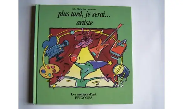 Plus tard je serai artiste-les métiers d