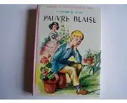 Pauvre Blaise-Comtesse de Ségur