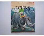 La croisade des éléphants- Fleurus
