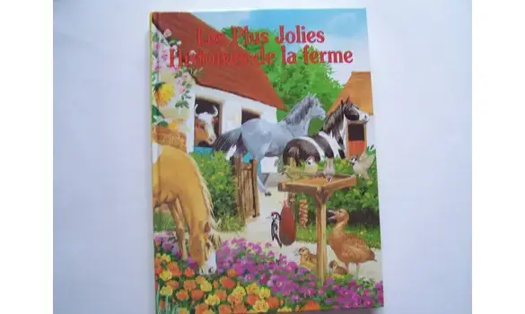 Les plus jolies histoires de la ferme