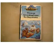 Vivre au Groenland avec les esquimaux