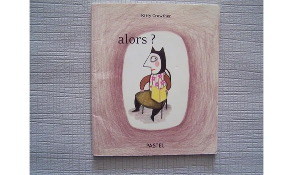 Alors, Pastel-l'école des loisirs