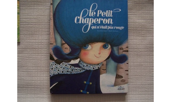 Le petit chaperon qui n'était pas rouge