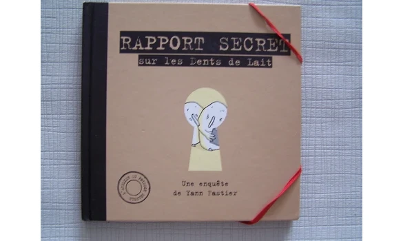Rapport secret sur les dents de lait