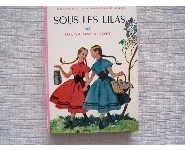 Sous les lilas Louisa May Alcott 1958