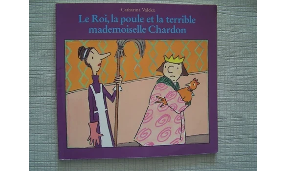 Le roi , la poule et Melle Chardon