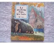 La maison dans les bois Inga Moore