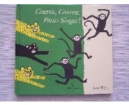 Courez, courez petits singes