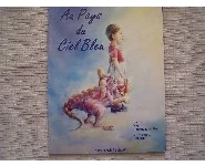 Au pays du ciel bleu-Christiane Muller